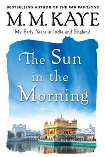 Cover image for Sun in the Morning: My Early Years in India and England (Us)