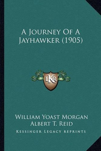 A Journey of a Jayhawker (1905)