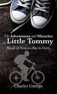 Cover image for The Adventures and Miracles of Little Tommy