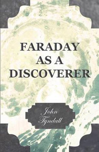 Cover image for Faraday As A Discoverer