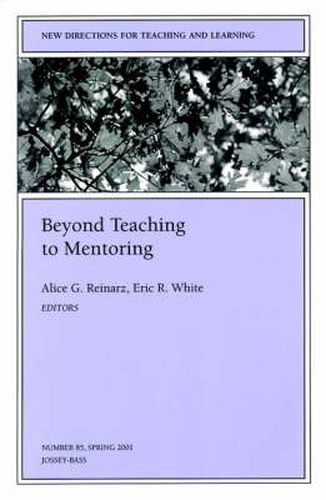 Cover image for Beyond Teaching to Mentoring