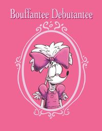 Cover image for Bouffantee Debutantee