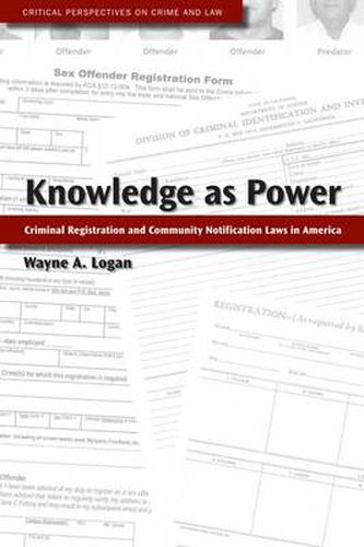 Cover image for Knowledge as Power: Criminal Registration and Community Notification Laws in America