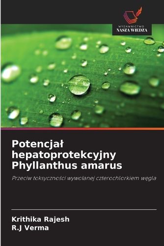 Cover image for Potencjal hepatoprotekcyjny Phyllanthus amarus