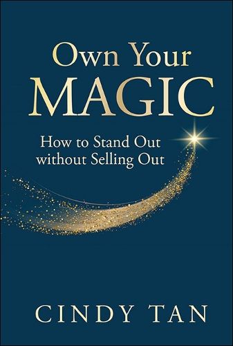 Cover image for Own Your Magic: How To Stand Out Without Selling Out