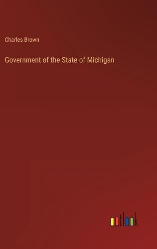 Cover image for Government of the State of Michigan