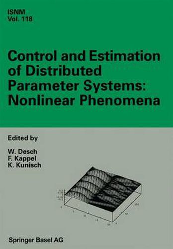 Control and Estimation of Distributed Parameter Systems: Nonlinear Phenomena: International Conference in Vorau (Austria), July 18-24, 1993