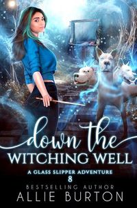 Cover image for Down the Witching Well