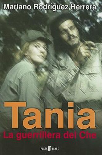 Cover image for Tania, la Guerrillera del Che