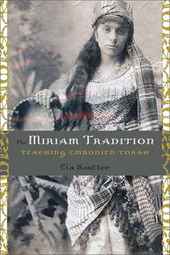 Cover image for The Miriam Tradition: Teaching Embodied Torah