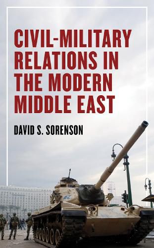 Cover image for Civil-Military Relations in the Modern Middle East