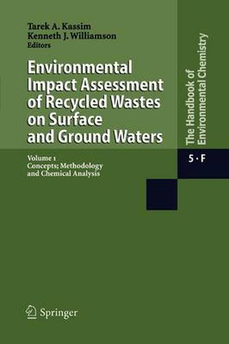 Environmental Impact Assessment of Recycled Wastes on Surface and Ground Waters: Concepts; Methodology and Chemical Analysis