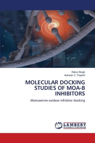 Cover image for Molecular Docking Studies of Moa-B Inhibitors