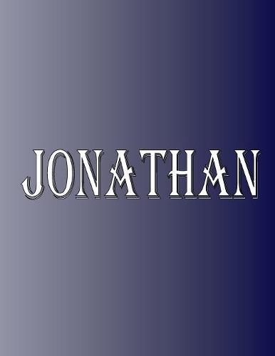 Cover image for Jonathan: 100 Pages 8.5 X 11 Personalized Name on Notebook College Ruled Line Paper