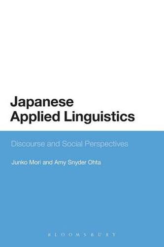 Cover image for Japanese Applied Linguistics: Discourse and Social Perspectives