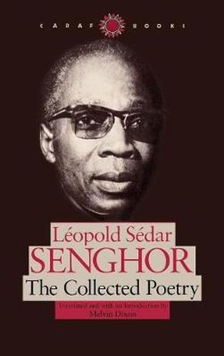 Cover image for Leopold Sedar Senghor: The Collected Poetry