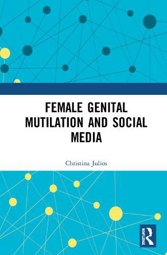 Cover image for Female Genital Mutilation and Social Media