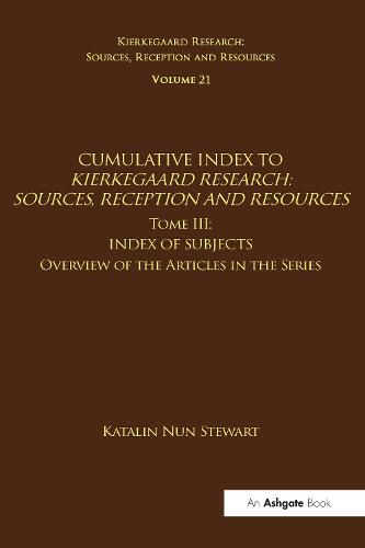 Cover image for Volume 21, Tome III: Cumulative Index: Index of Subjects, Overview of the Articles in the Series