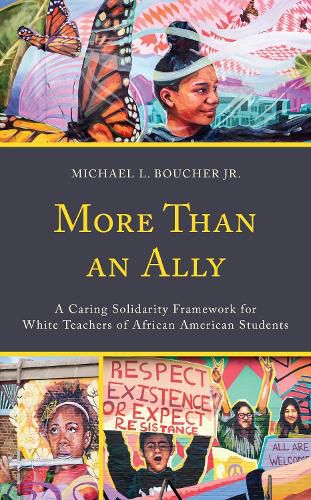 Cover image for More Than an Ally: A Caring Solidarity Framework for White Teachers of African American Students