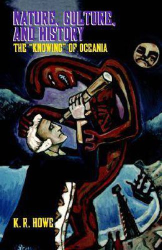 Cover image for Nature, Culture, and History: the   Knowing   of Oceania