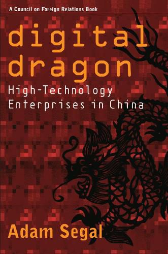 Cover image for Digital Dragon: High-Technology Enterprises in China