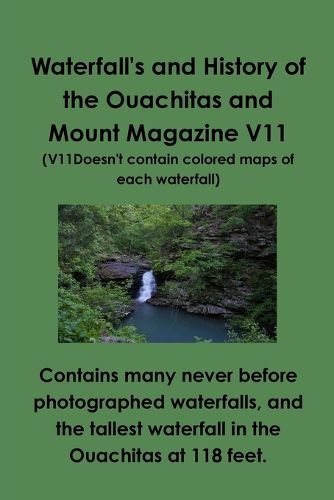 Cover image for Waterfall's and History of the Ouachitas and Mount Magazine V11