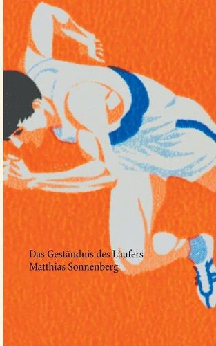 Cover image for Das Gestandnis des Laufers: Roman
