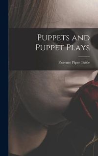 Cover image for Puppets and Puppet Plays