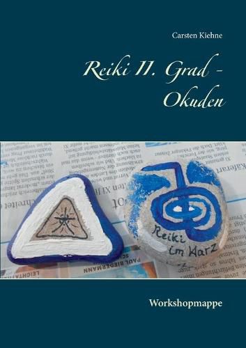 Reiki II. Grad - Okuden: Workshopmappe