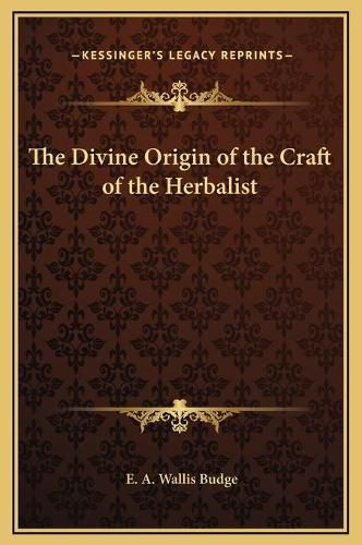 Cover image for The Divine Origin of the Craft of the Herbalist