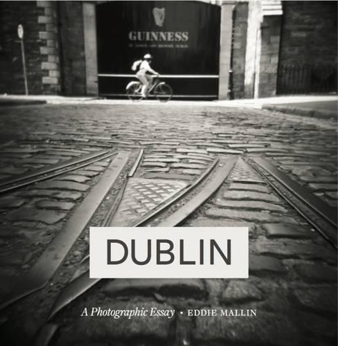 Cover image for Dublin: A Photographic Essay