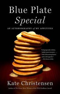 Cover image for Blue Plate Special: An Autobiography of My Appetites
