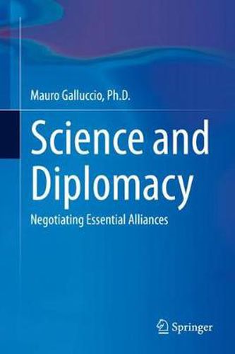Cover image for Science and Diplomacy: Negotiating Essential Alliances