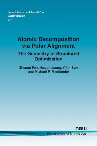 Cover image for Atomic Decomposition via Polar Alignment: The Geometry of Structured Optimization