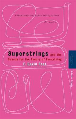 Superstrings: And the Search for the Theory of Everything