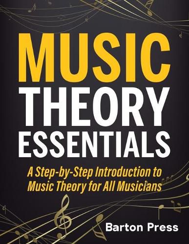 Cover image for Music Theory Essentials: A Step-by-Step Introduction to Music Theory for All Musicians