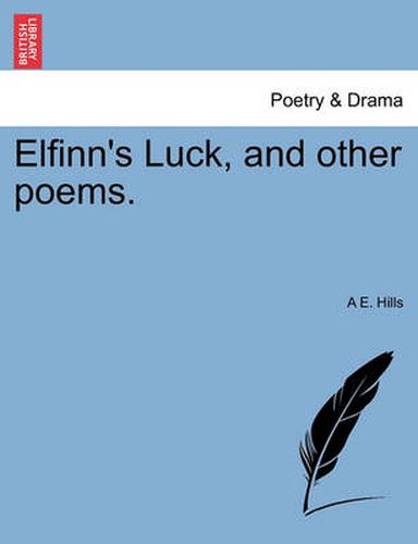 Cover image for Elfinn's Luck, and Other Poems.