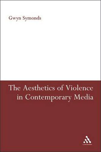 Cover image for The Aesthetics of Violence in Contemporary Media