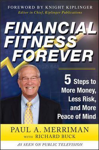 Cover image for Financial Fitness Forever:  5 Steps to More Money, Less Risk, and More Peace of Mind