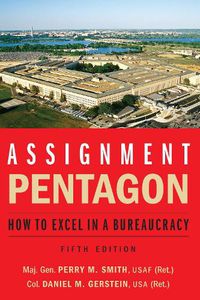 Cover image for Assignment: Pentagon: How to Excel in a Bureaucracy