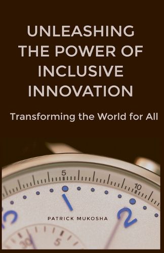 Cover image for "Unleashing the Power of Inclusive Innovation