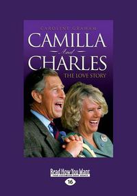 Cover image for Camilla and Charles - The Love Story