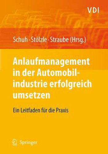 Cover image for Anlaufmanagement in Der Automobilindustrie Erfolgreich Umsetzen: Ein Leitfaden Fur Die Praxis