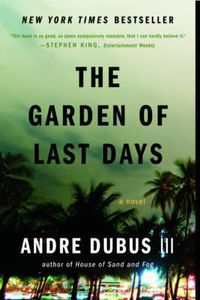 Cover image for The Garden of Last Days: A Novel
