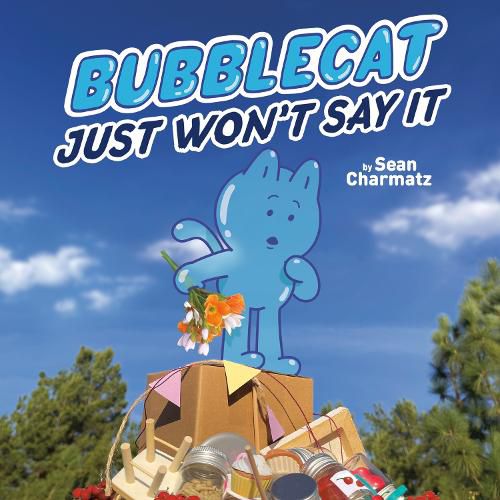 Cover image for BubbleCat Just Won't Say It