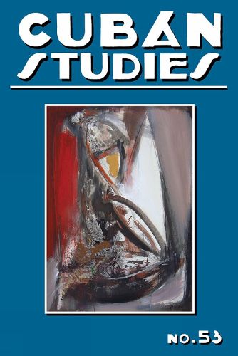 Cover image for Cuban Studies 53