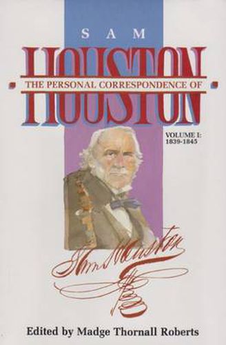 Cover image for The Personal Correspondence Houston-I: 1839-1845