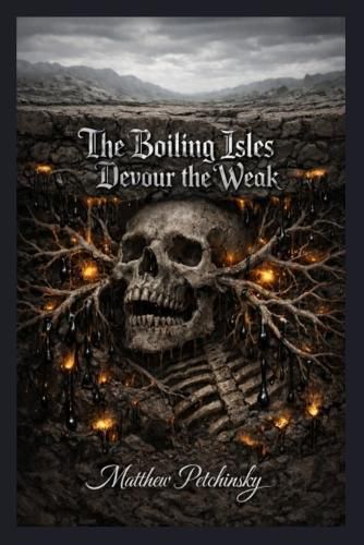 Cover image for The Boiling Isles Devour the Weak
