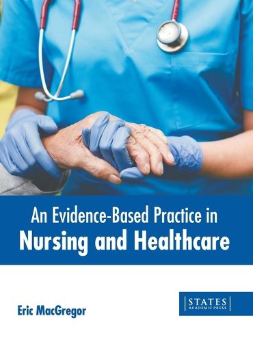 Cover image for An Evidence-Based Practice in Nursing and Healthcare