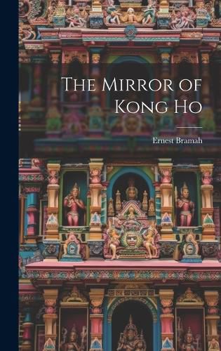 The Mirror of Kong Ho